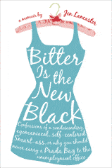 Bitter is the New Black, Jen Lancaster