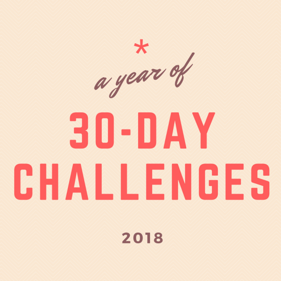 A Year of 30-Day Challenges