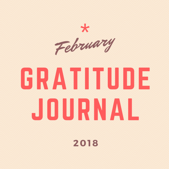February 2018 30-Day Challenge: Gratitude Journal