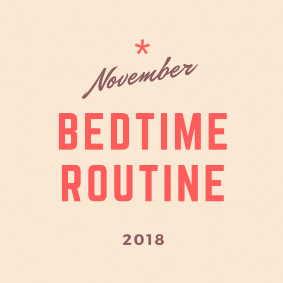 November 2018 30-Day Challenge: Bedtime Routine